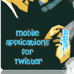 35 Mobile applications for Twitter