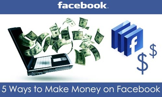 facebookmoney 5 Ways to Make Money on Facebook